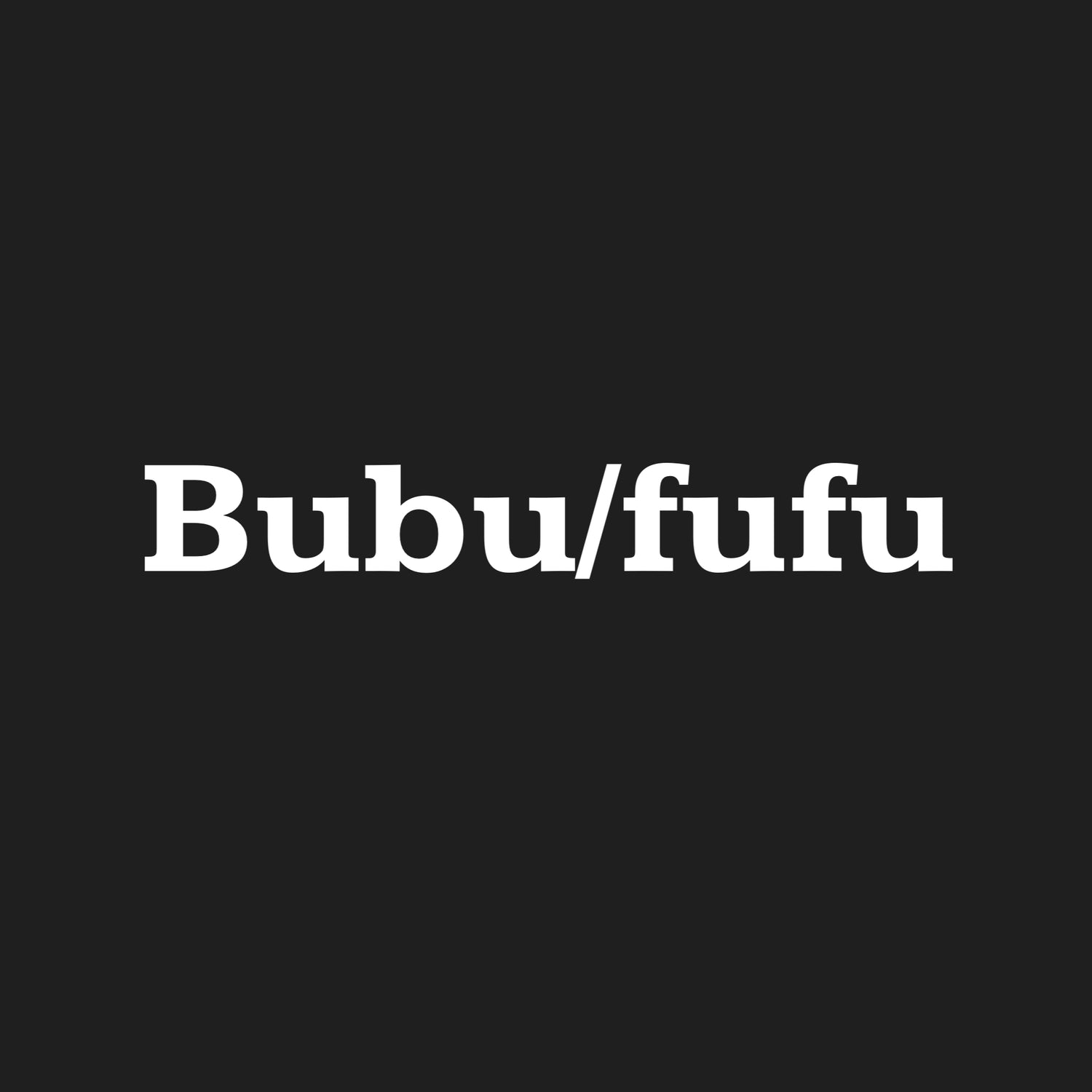 Bubu/fufu cloths