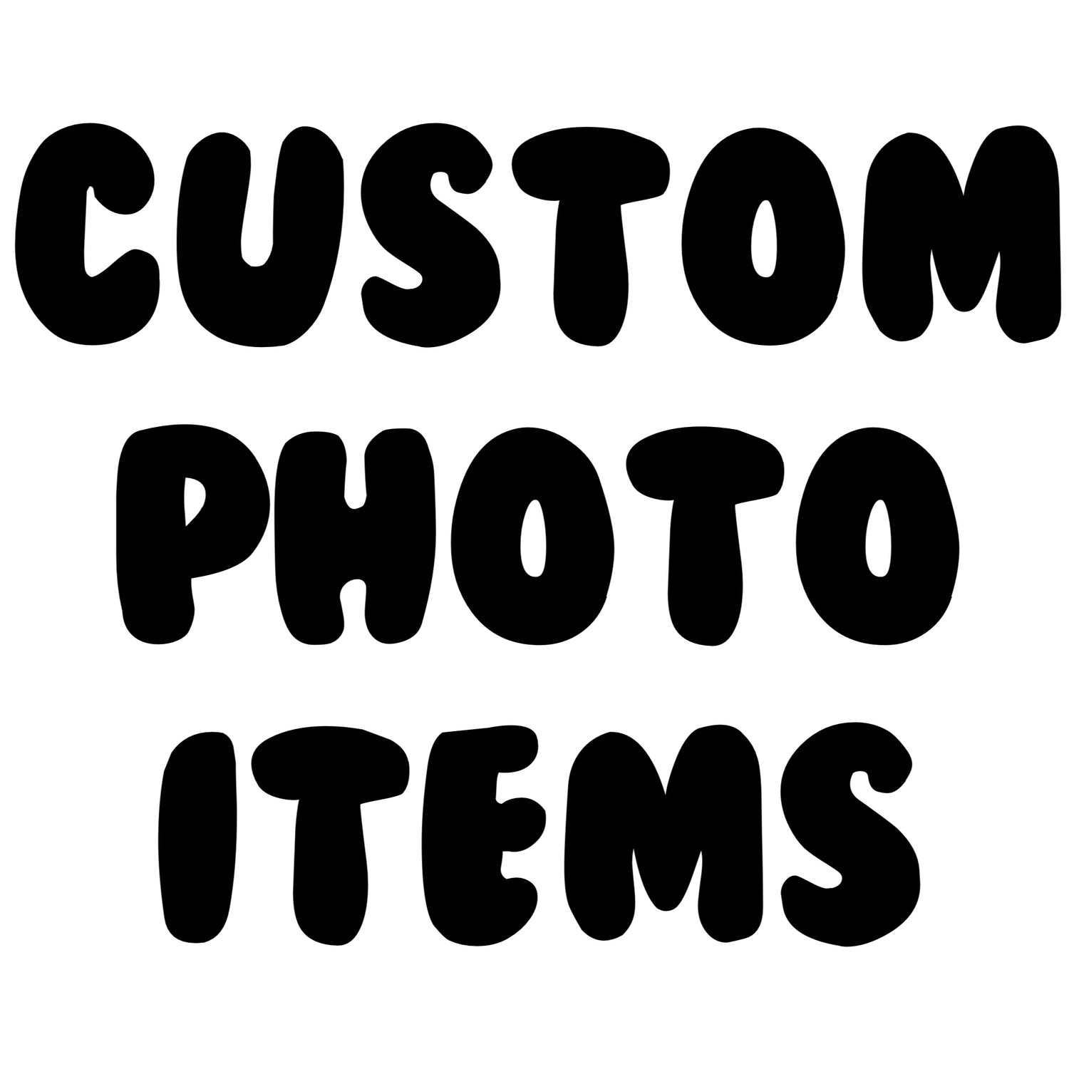 Custom photo items