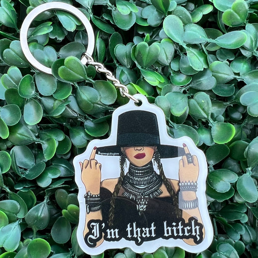 Beyonce That Bitch Keychain