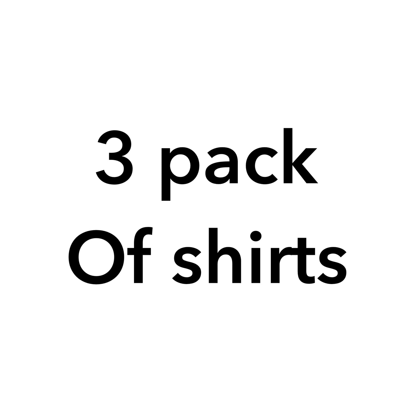 3 shirts